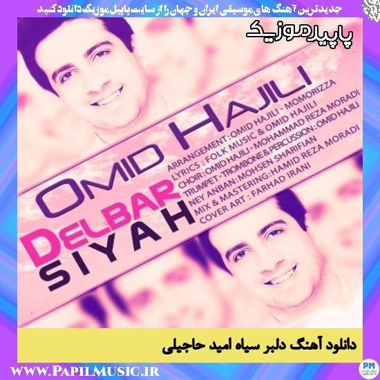 دانلود آهنگ دلبر سیاه از امید حاجیلی
